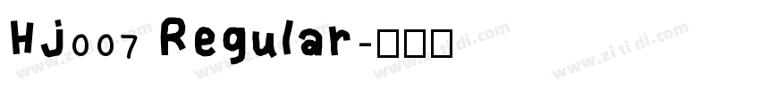 HJ007 Regular字体转换
